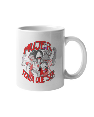 Taza "Mujer tenía que ser"