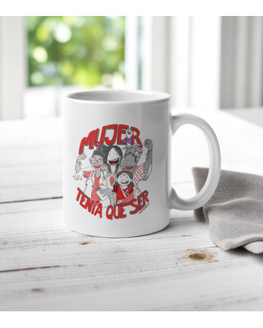 Taza "Mujer tenía que ser"